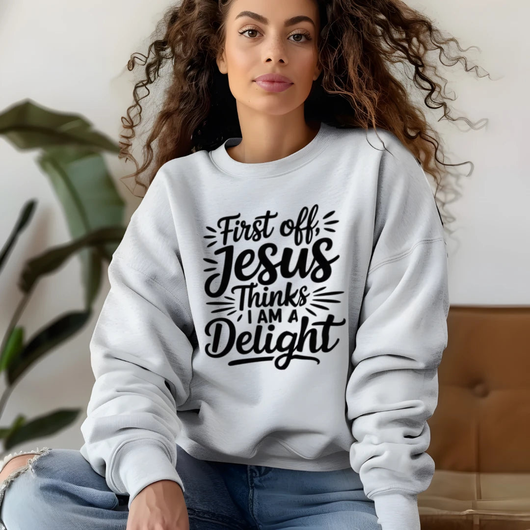I’m a Delight Sweatshirt – Funny Crew Neck for Women