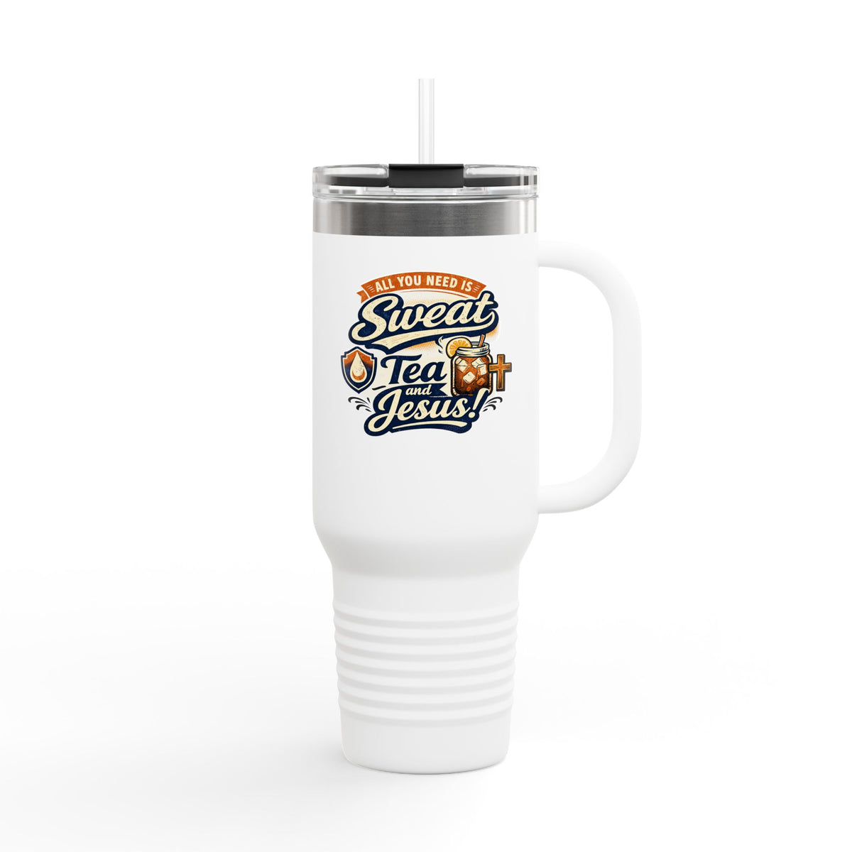 40oz Insulated Travel Mug – “All You Need Is Sweat, Tea & Jesus” Faith Tumbler
