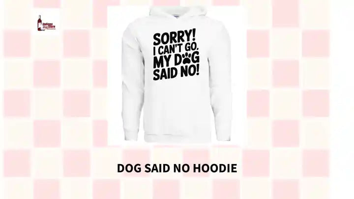 Dog said No Hoodie by@Outfy